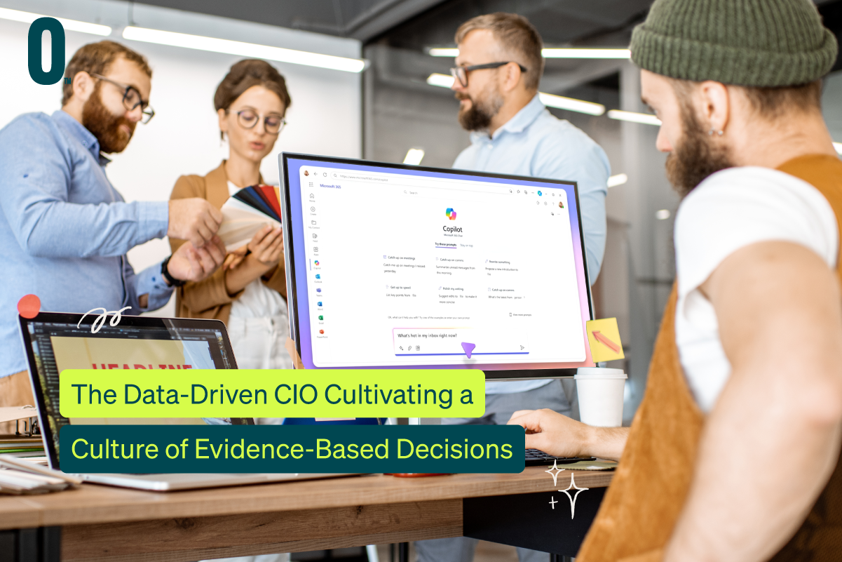 , The Data-Driven CIO: Cultivating a Culture of Evidence-Based Decisions