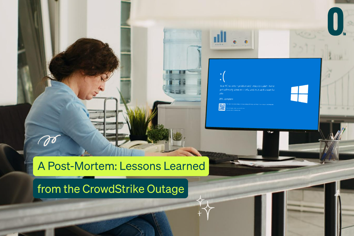 , A Post-Mortem: Lessons Learned from the CrowdStrike Outage